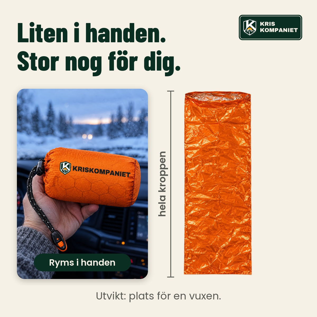 Liten i handen, stor nog för hela kroppen utvikt
