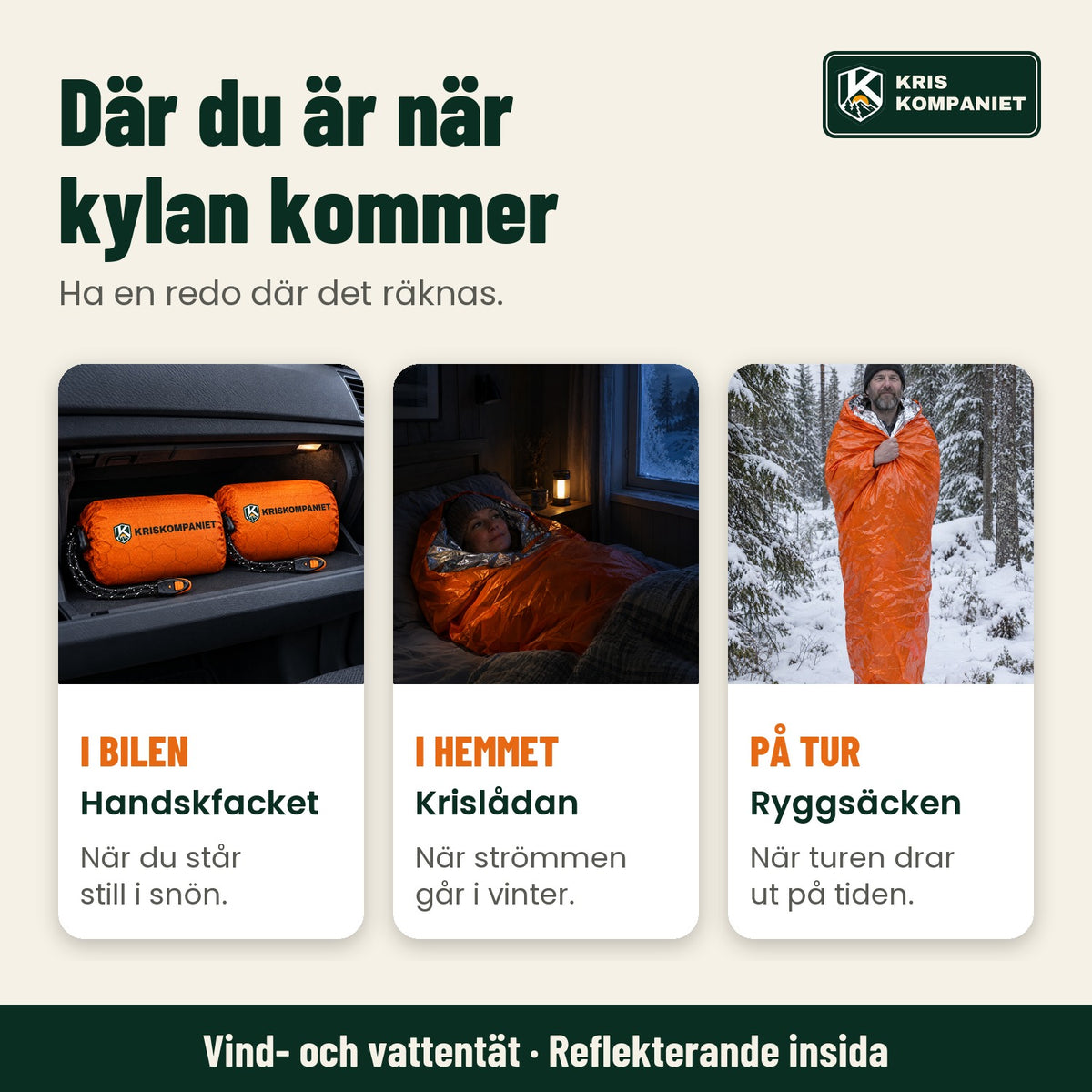 En i bilen, en i krislådan, en på tur